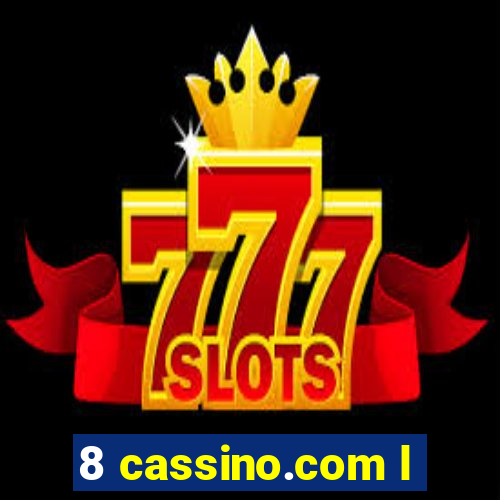 8 cassino.com l